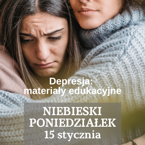 Niebieski Poniedziałek: materiały edukacyjne-depresja 