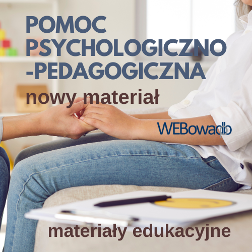 Pomoc psychologiczno-pedagogiczna w szkole: materiały edukacyjne