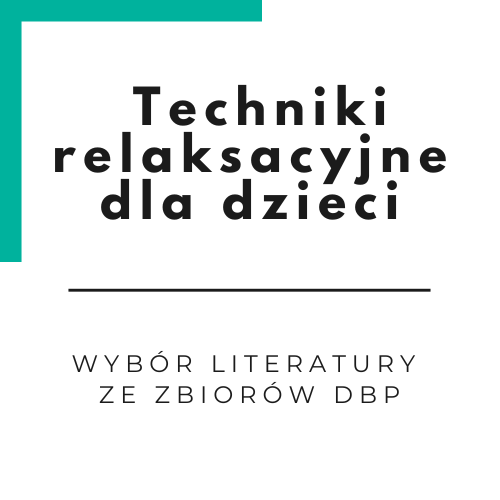 Grafika z linkiem do zestawienia literatury Techniki relaksacyjne dla dzieci