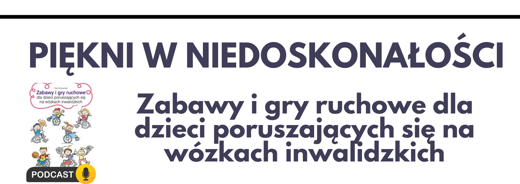 Grafika z linkiem do podcastu z rekomendacją książki Zabawy i gry ruchowe