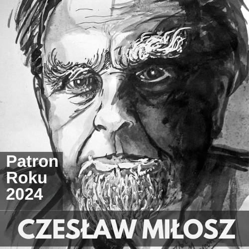 Czesław Miłosz - Patron Roku 2024: materiały rocznicowe