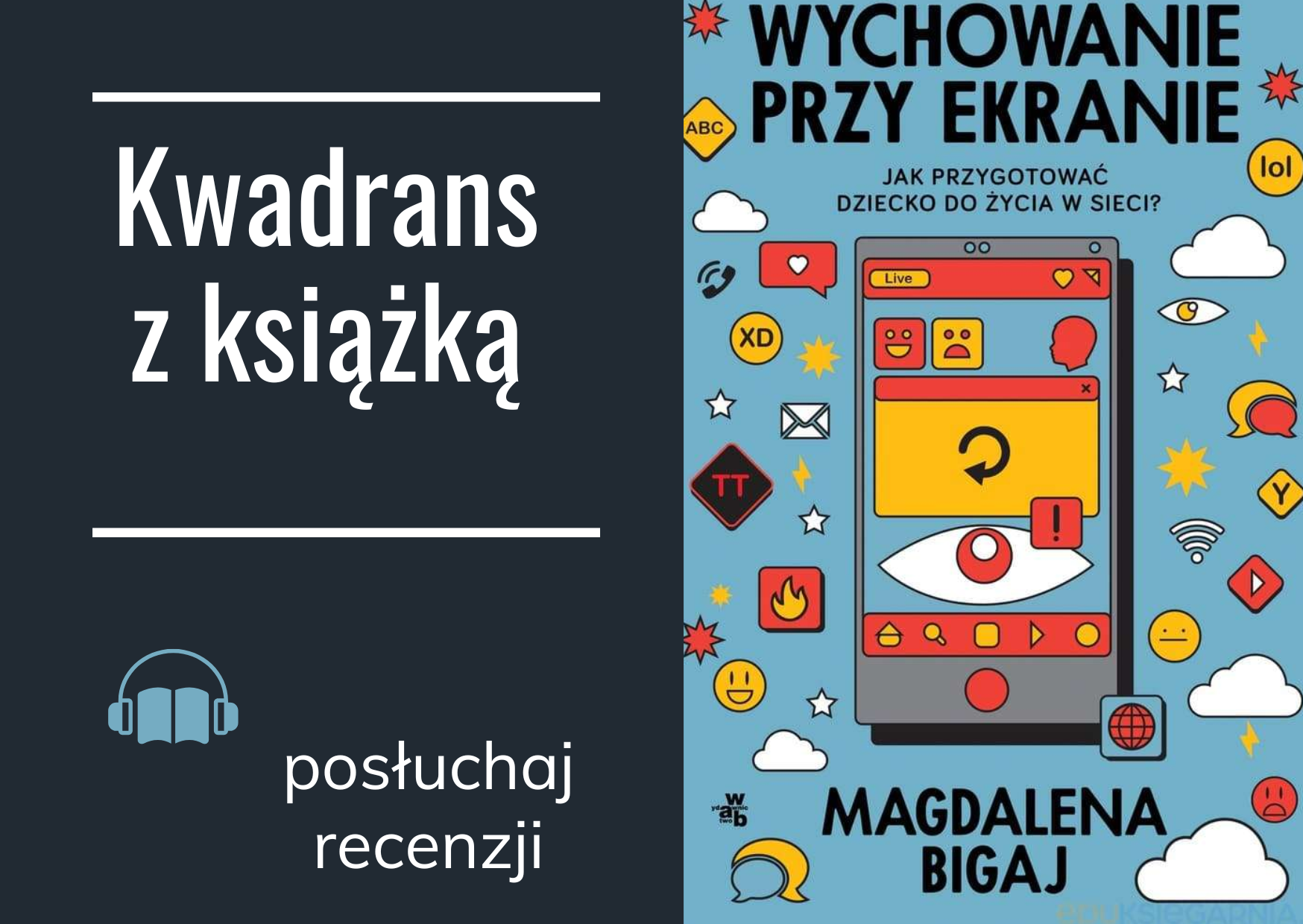 Grafika z linkiem do podcastu z rekomendacją książki Wychowanie przy ekranie Magdaleny Bigaj