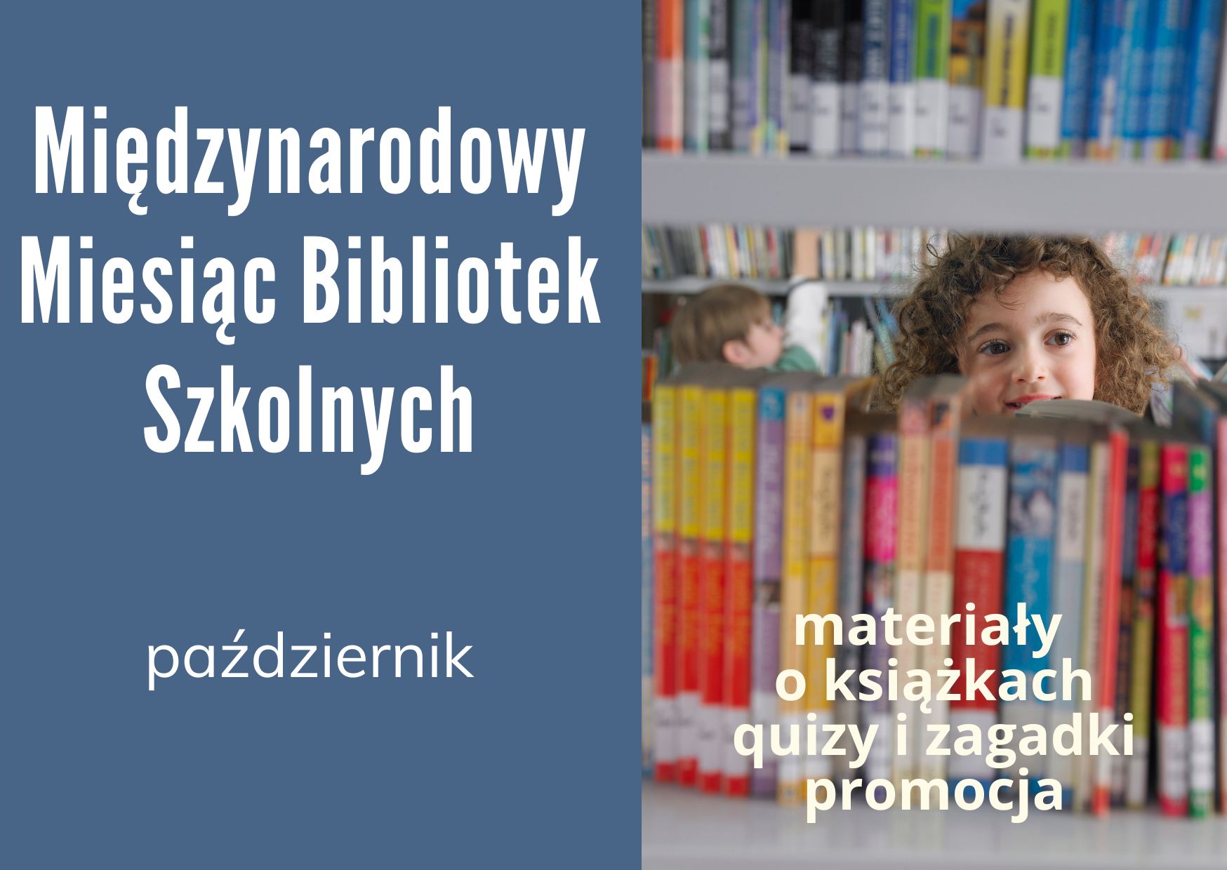 Międzynarodowy Miesiąc Bibliotek Szkolnych: materiały dla bibliotekarzy