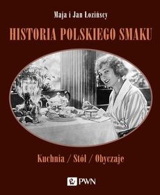 Okładka książki - Historia polskiego smaku