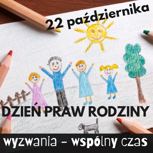 Dzień Praw Rodziny: materiały edukacyjne, pomysły na wspólny czas i wsparcie