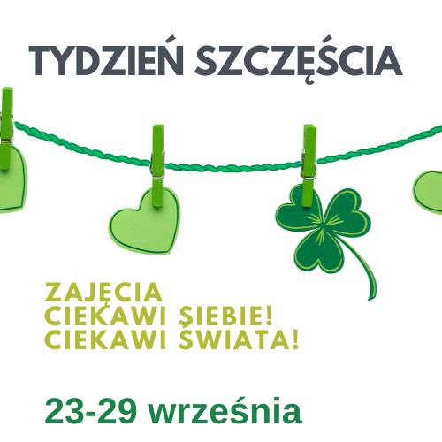 Tydzień Szczęścia: zajęcia edukacyjne Ciekawi siebie, ciekawi świata!