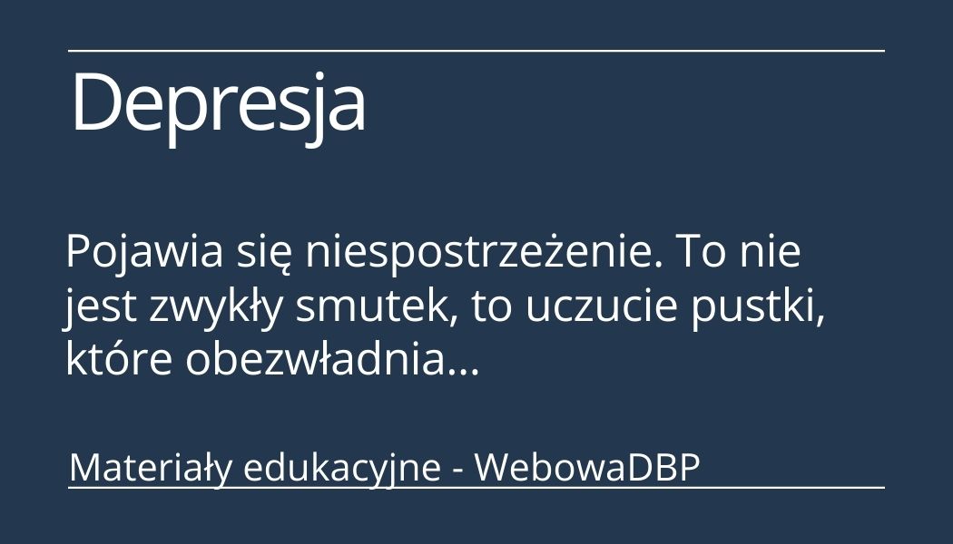 Depresja - materiały edukacyjne na WebowejDBP
