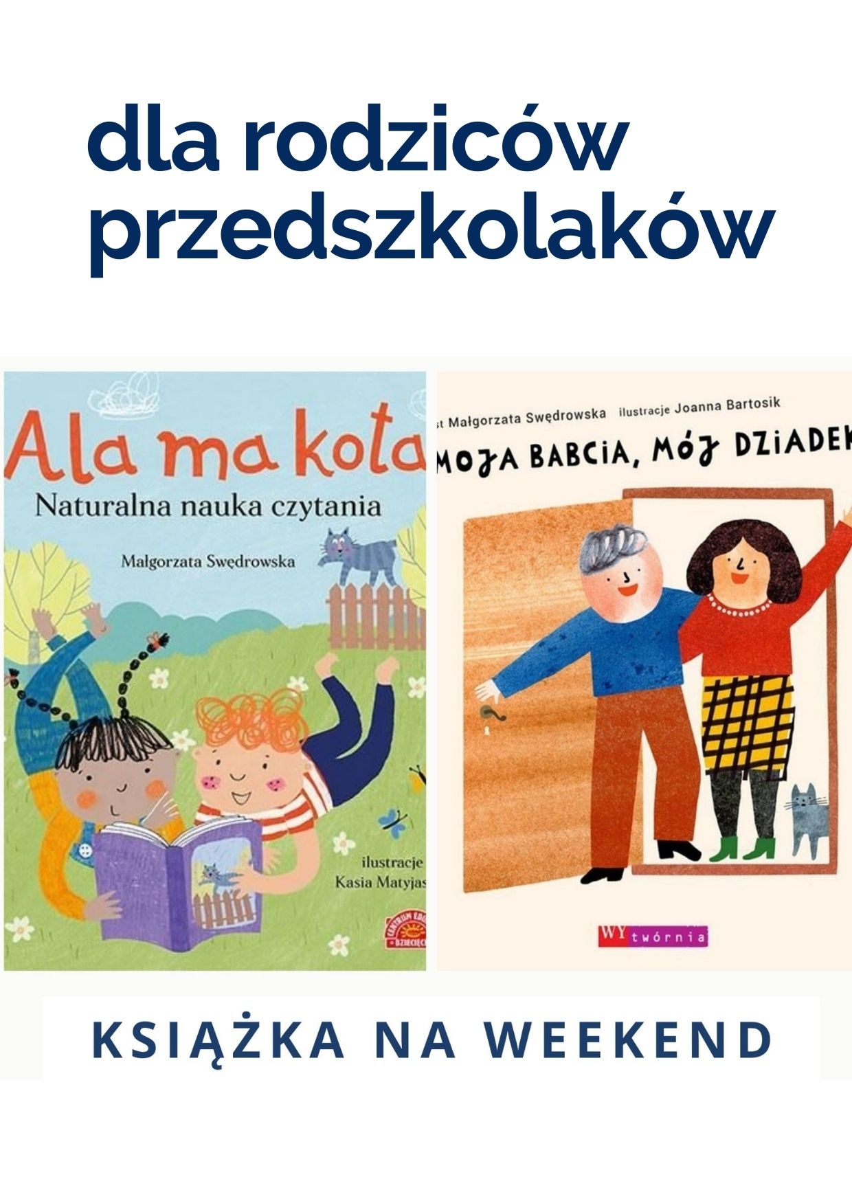 Książka na weekend - dla przedszkolaków i ich rodziców: prezentacje z propozycjami książek 