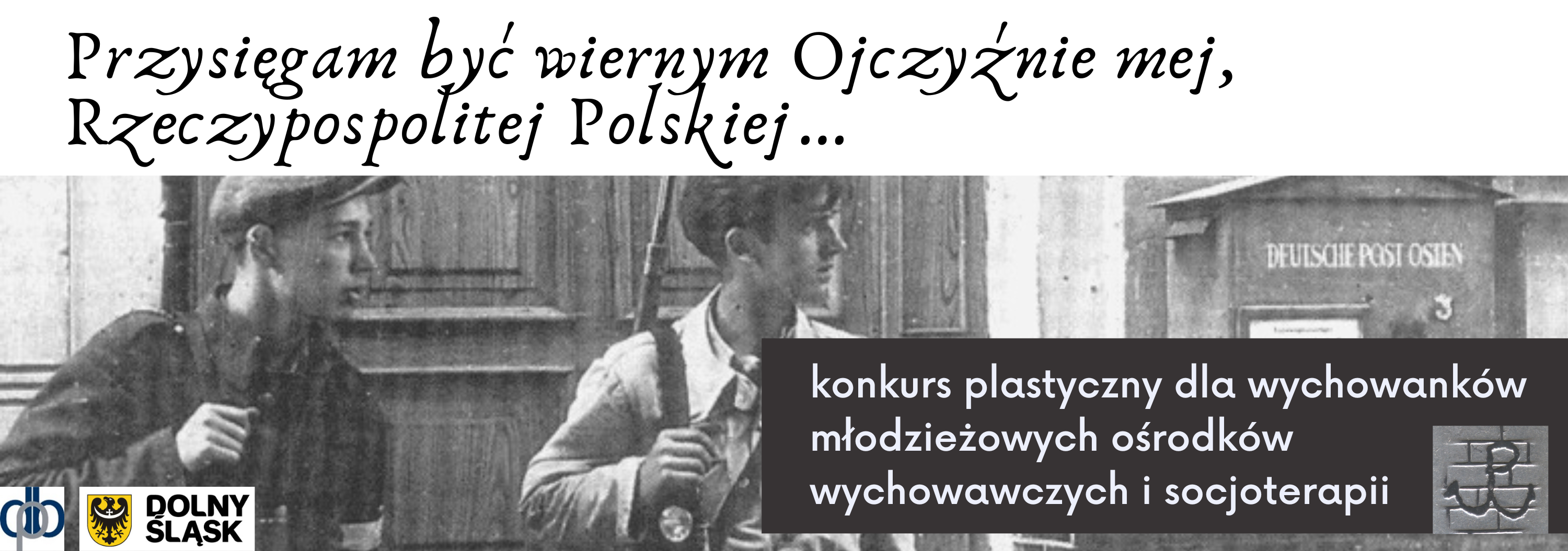 Konkurs Przysięgam być wiernym Ojczyźnie mej, Rzeczypospolitej Polskiej ...