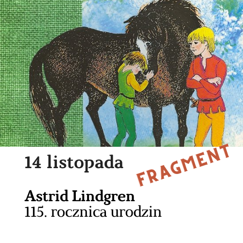 Astrid Lingren: fragment opowieści Ryszard Lwie Serce