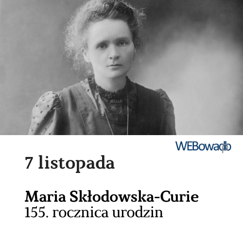Maria Curie-Skłodowska: materiały edukacyjnne