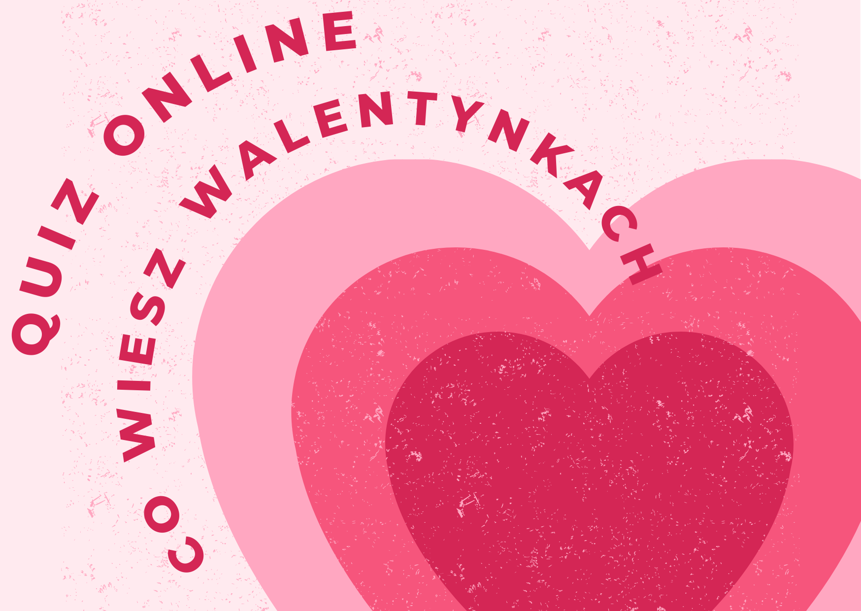 Quiz online: Co wiesz o Walentynkach?
