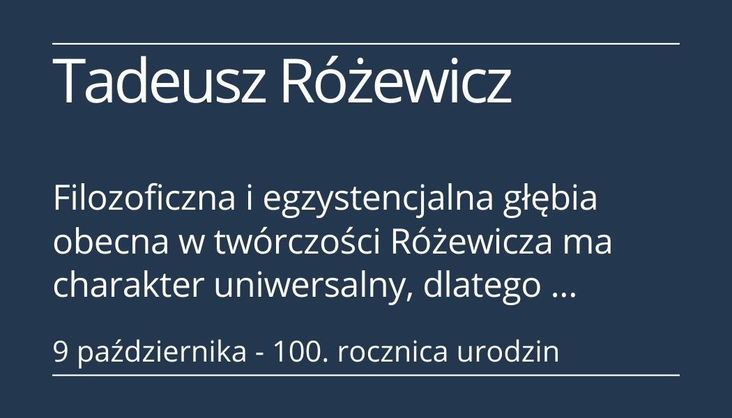 Tadeusz Różewicz - patron roku 2021: zebrane materiały