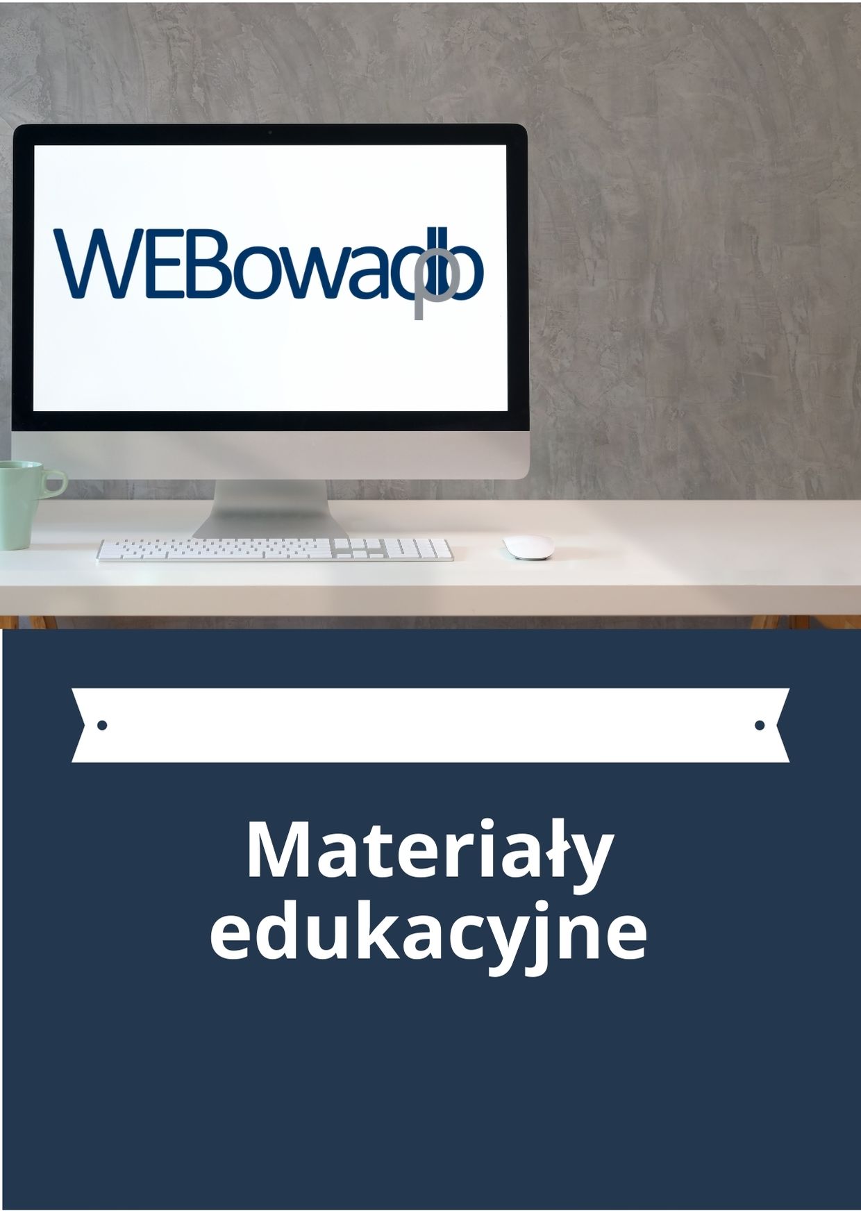 Biblioteka zasobów internetowych WebowaDBP - materiały edukacyjne 