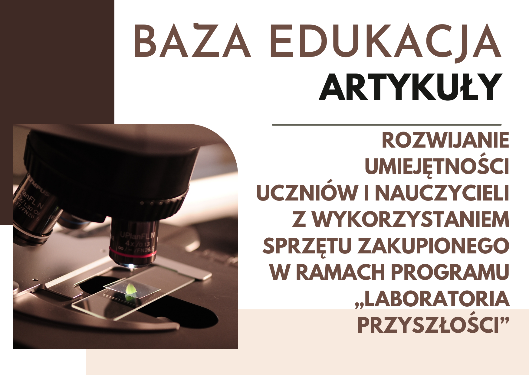 Baza Edukacja-Rozwijanie umiejętności uczniów i nauczycieli - „Laboratoria przyszłości”.