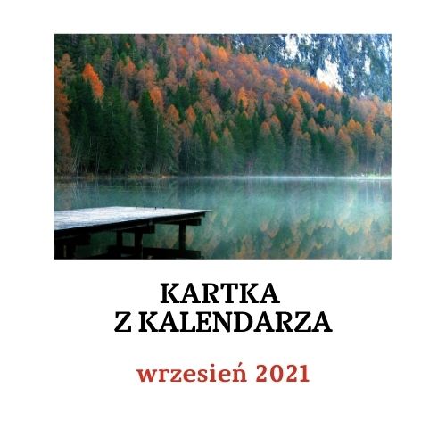Kartka z kalendarza - wrzesień 2021
