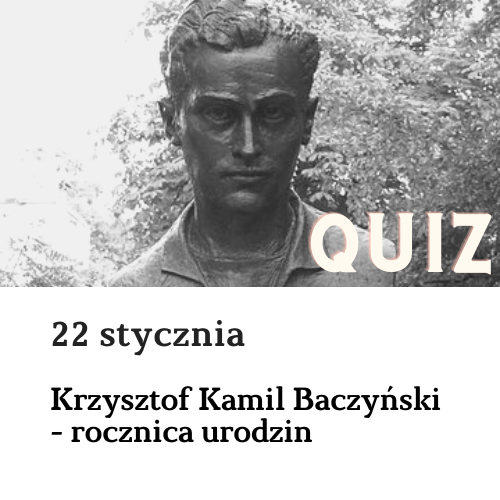 Kartka z kalendarza: Krzysztof Kamil Baczyński-quiz