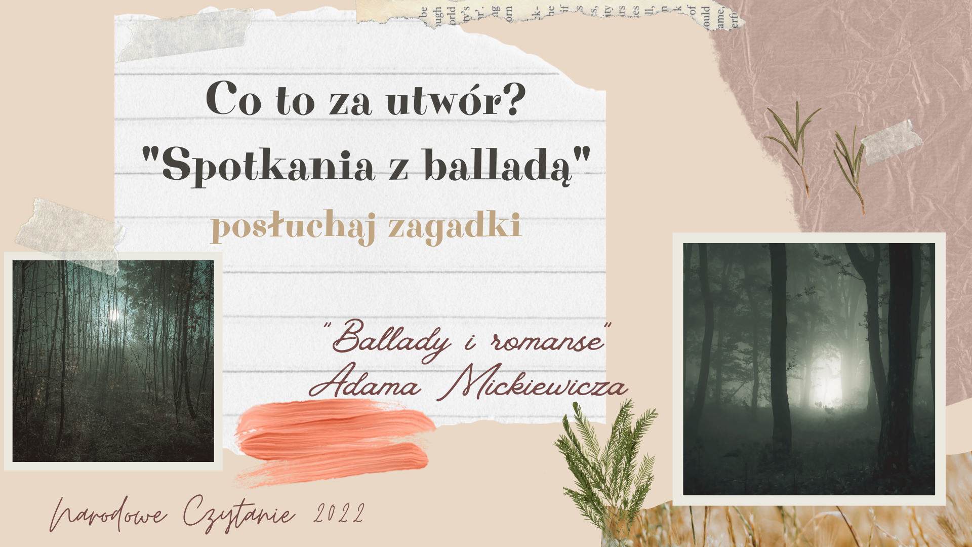 Narodowe Czytanie 2022 - Ballady i romanse: zagadki Spotkania z Balladą