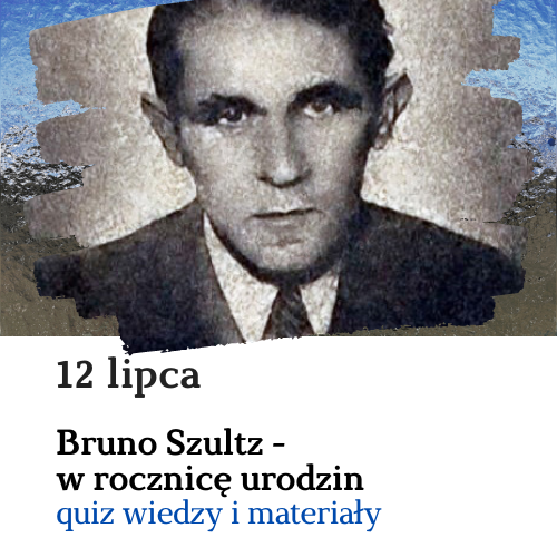 Kartka z kalendarza: Rocznica urodzin Bruno Schultza-quiz online i materiały edukacyjne