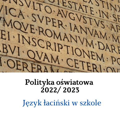 Polityka oświatowa 2022: Język łaciński w szkole