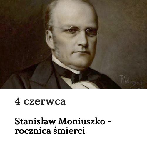 Kartka z kalendarza: W rocznicę śmierci Stanisława Moniuszki-materiały edukacyjne