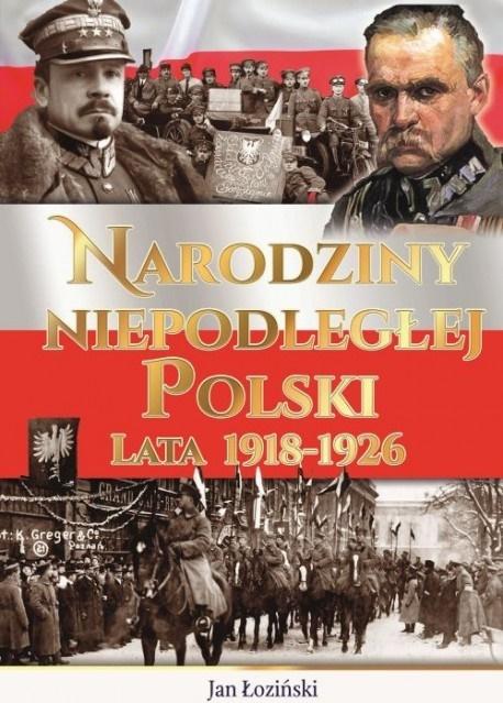 narodziny niepodleglej polski